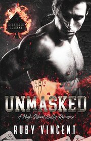 Unmasked, Vincent Ruby