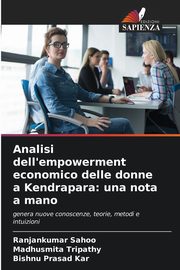 Analisi dell'empowerment economico delle donne a Kendrapara, Sahoo Ranjankumar