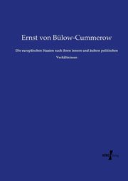 Die europischen Staaten nach ihren innern und uern politischen Verhltnissen, Blow-Cummerow Ernst von