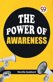 The Power Of Awareness, Goddard Neville