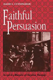Faithful Persuasion, Cunningham David S.