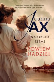 Na obcej ziemi. Powiew nadziei, Jax Joanna