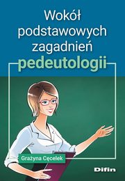Wok podstawowych zagadnie pedeutologii, Ccelek Grayna