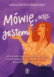 Mwi, wic jestem, Majewska Magorzata