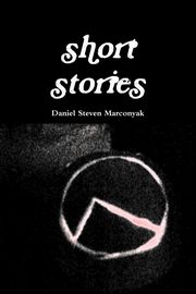 ksiazka tytu: short stories autor: Marconyak Daniel Steven