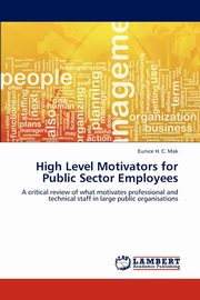 High Level Motivators for Public Sector Employees, Mak Eunice H. C.