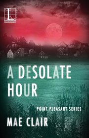 A Desolate Hour, Clair Mae