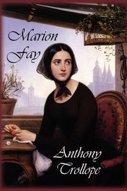 Marion Fay, Trollope Anthony