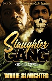 Slaughter Gang, Slaughter Willie