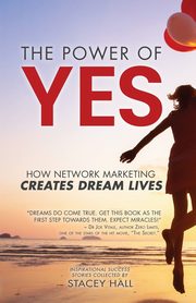 The Power of YES, Hall Stacey