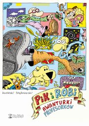 Pik i Robi Awanturki profesorkw, Kasiski Piotr, Trojanowski Robert