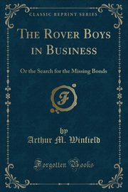 ksiazka tytu: The Rover Boys in Business autor: Winfield Arthur M.