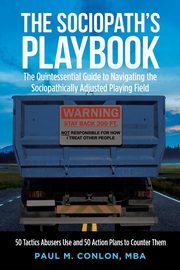 The Sociopath's Playbook, Conlon MBA Paul M.