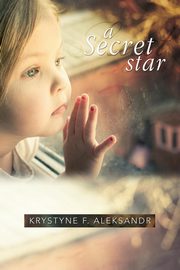 A Secret Star, Aleksander Krystyne