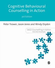 Cognitive Behavioural Counselling in Action, Trower Peter