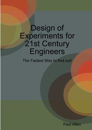 Design of Experiments for 21st Century Engineers, Allen Paul