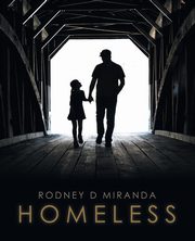 Homeless, Miranda Rodney D