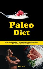 Paleo Diet, Dean Mike