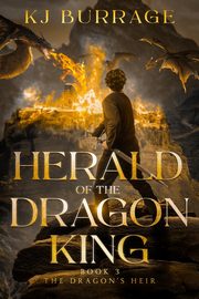 Herald of the Dragon King, Burrage KJ