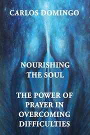 Nourishing the Soul, Domingo Carlos