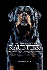 Verantwortung fr ein Raubtier, Wojtaschek Andreas