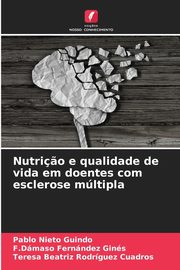 Nutri?o e qualidade de vida em doentes com esclerose mltipla, Nieto Guindo Pablo