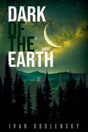 Dark of the Earth, Obolensky Ivan