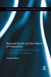 Bertrand Russell and the Nature of Propositions, Lebens Samuel