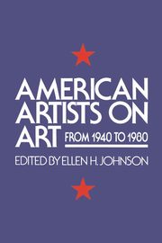 ksiazka tytu: American Artists On Art autor: Johnson Ellen H.