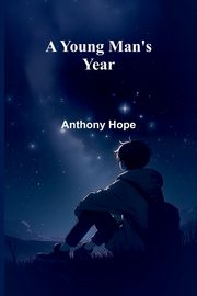 A Young Man's Year, Hope Anthony