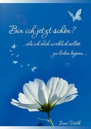 Bin ich jetzt schn?, Wolk Irene