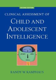 Clinical Assessment of Child and Adolescent Intelligence, Kamphaus Randy W.