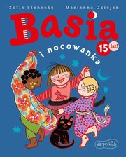 ksiazka tytu: Basia i nocowanka autor: Stanecka Zofia