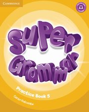 ksiazka tytu: Super Grammar Practice book 5 autor: Holcombe Garan