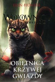 Wojownicy Tom 6 Obietnica krzywej gwiazdy, Hunter Erin