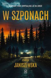ksiazka tytu: W szponach autor: Janiszewska Izabela