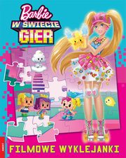 ksiazka tytu: Barbie w wiecie gier Filmowe wyklejanki autor: 