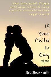 ksiazka tytu: If Your Child Is Gay autor: Kindle Steven F
