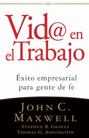 VID@ En El Trabajo, Maxwell John C.