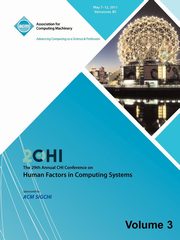 SIGCHI 2011  The 29th Annual CHI Conference on Human Factors in Computing Systems Vol 3, CHI 11 Conference Committee