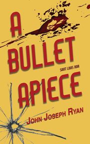 A Bullet Apiece, Ryan John Joseph