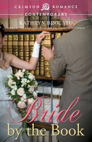 Bride by the Book, Brocato Kathryn