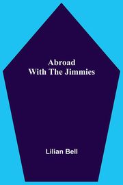 Abroad With The Jimmies, Bell Lilian