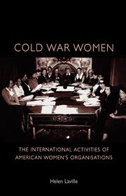 Cold War women, Laville Helen