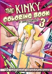 ksiazka tytu: The Kinky Coloring Book 3 autor: Courtney James
