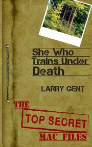 She Who Trains Under Death, Gent Larry
