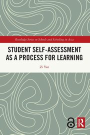 Student Self-Assessment as a Process for Learning, Yan Zi