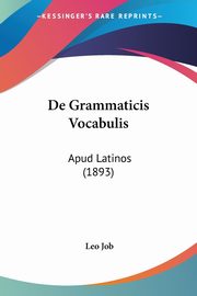 De Grammaticis Vocabulis, Job Leo