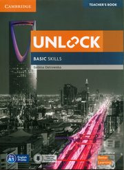 Unlock Basic Skills Teacher's Book with Downloadable Audio and Video and Presentation Plus, Ostrowska Sabina