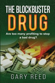 The Blockbuster Drug, Reed Gary